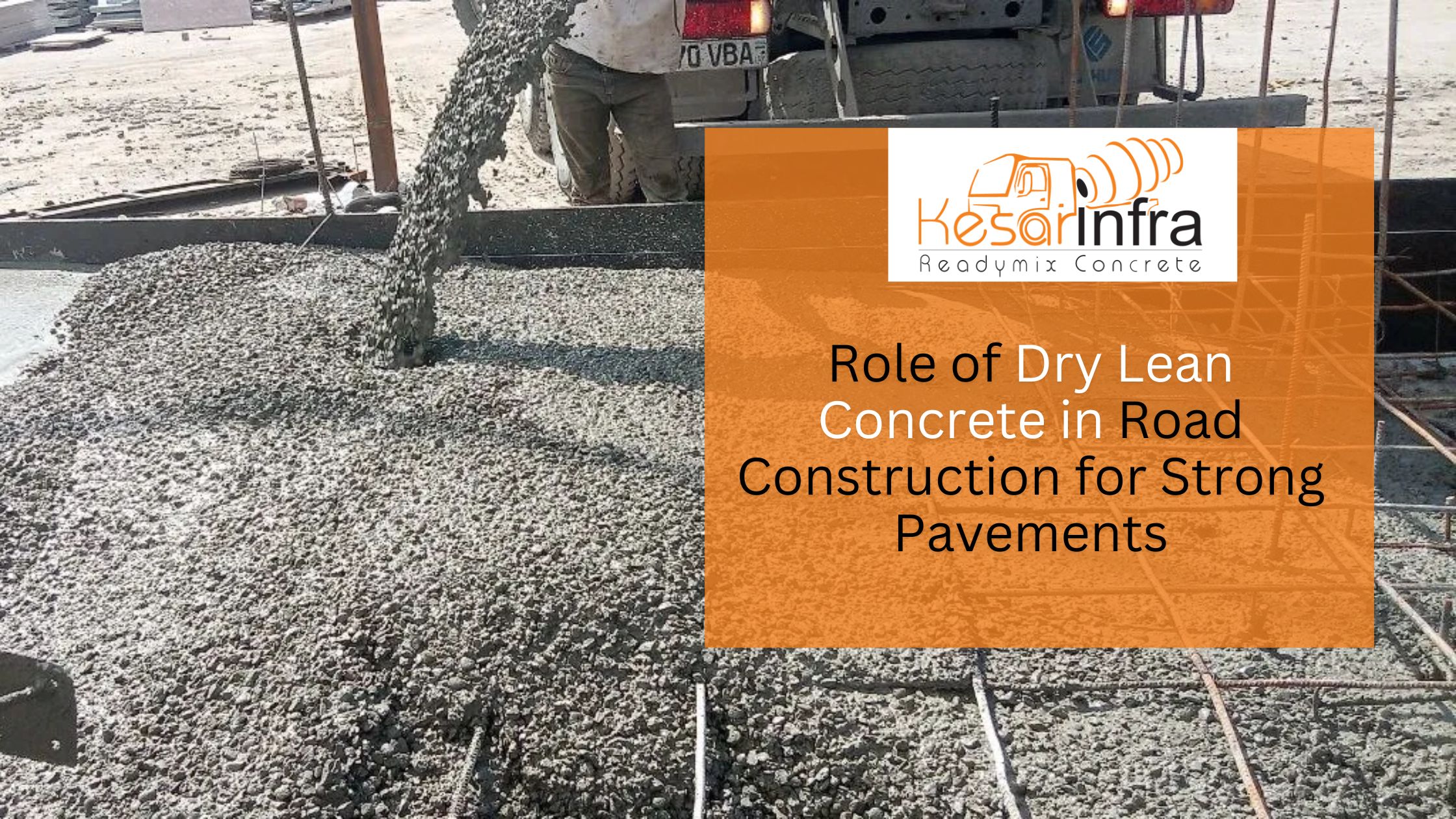 Role of Dry Lean Concrete in Road Construction
